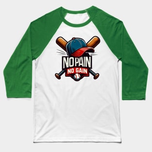 No Pain, No Gain: Baseball Lover's Motivation Baseball T-Shirt